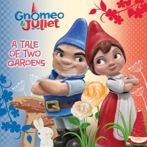 Cover of the book Gnomeo and Juliet: A Tale of Two Gardens by Melissa Kantor
