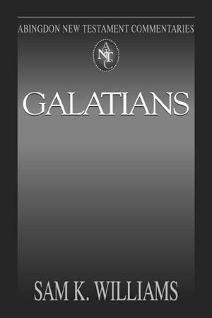 Cover of the book Abingdon New Testament Commentaries: Galatians by Michael W. Foss