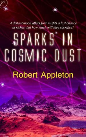 Cover of the book Sparks in Cosmic Dust by Heather Long