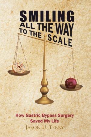 Cover of the book Smiling All the Way to the Scale by Wilfred Rachan