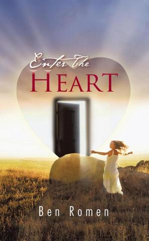 Cover of the book Enter the Heart by Philip F. Rose