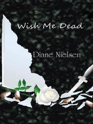 Cover of the book Wish Me Dead by Bozey Gee