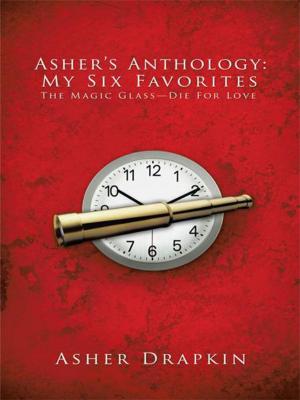 Cover of the book Asher’S Anthology: My Six Favorites by Jeni Swem Edmonds