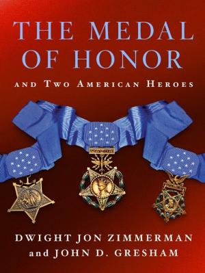 Book cover of The Medal of Honor and Two American Heroes