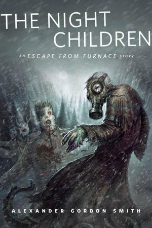 Cover of the book The Night Children: An Escape From Furnace Story by Douglas E. Richards