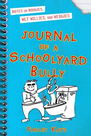 Book cover of Journal of a Schoolyard Bully