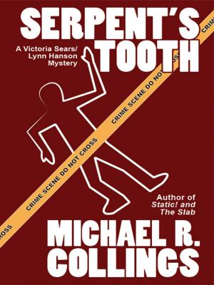 Cover of the book Serpent's Tooth: A Victoria Sears/Lynn Hanson Mystery by Arthur Conan Doyle, Meg Opperman