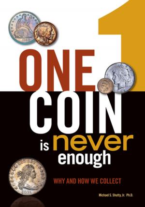 Cover of the book One Coin is Never Enough by Kerry Pierce