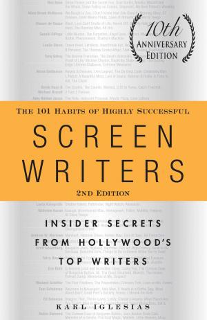 Cover of The 101 Habits of Highly Successful Screenwriters, 10th Anniversary Edition