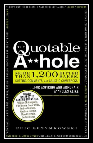 Cover of the book The Quotable A**hole by Andrea Mattei