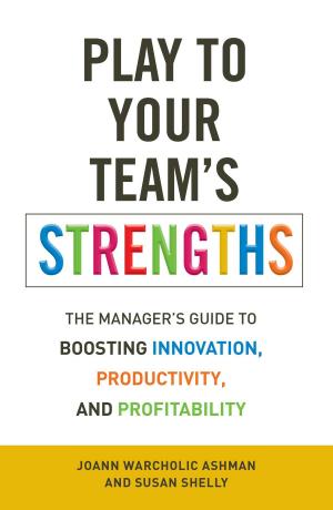 Cover of the book Play to Your Team's Strengths by Quentin Parker