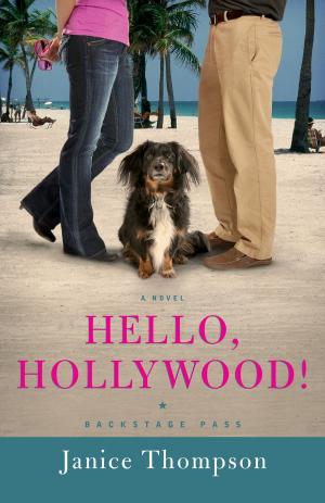 Cover of the book Hello, Hollywood! (Backstage Pass Book #2) by Elmer L. Towns
