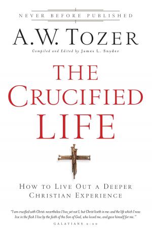 Cover of the book The Crucified Life by David Wilkerson