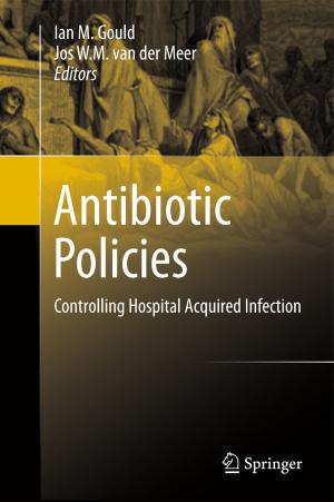 Cover of the book Antibiotic Policies by Robert G. Watkins, M.L.J. Apuzzo, R.C. Breslau, P. Dyck
