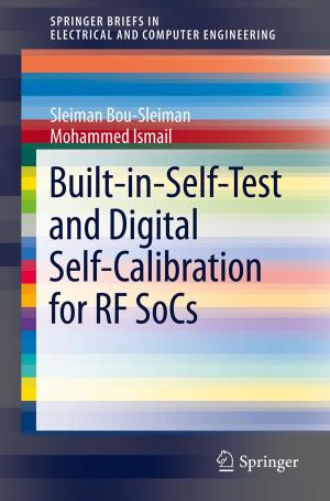 Cover of the book Built-in-Self-Test and Digital Self-Calibration for RF SoCs by Suihua Li, Simon Li