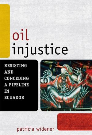 Cover of the book Oil Injustice by Richard Shusterman, Author of Surface and Depth: Dialectics of Criticism and Culture