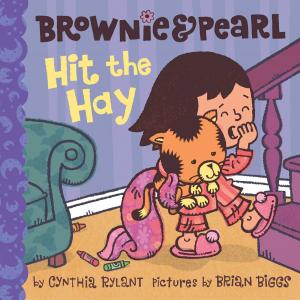 Cover of the book Brownie & Pearl Hit the Hay by Denise Fleming