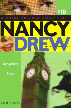 Cover of the book Dangerous Plays by Joan Holub, Suzanne Williams
