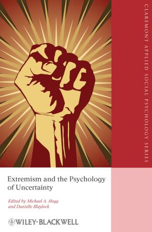 Cover of the book Extremism and the Psychology of Uncertainty by Mark L. Zyla
