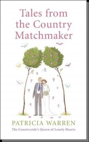 Cover of the book Tales From the Country Matchmaker by Thomasina Miers