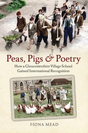 Cover of the book Peas, Pigs and Poetry by Paul Hurley