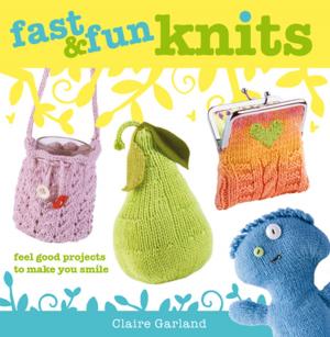 Cover of the book Fast & Fun Knits by 