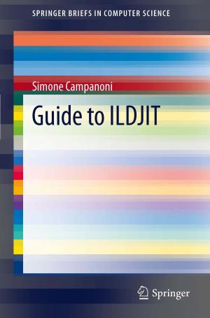 Cover of the book Guide to ILDJIT by Breda Kegl, Marko Kegl, Stanislav Pehan