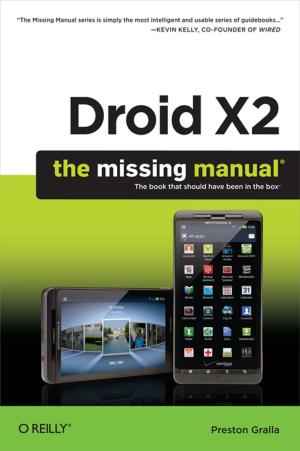Cover of the book Droid X2: The Missing Manual by J. David Eisenberg