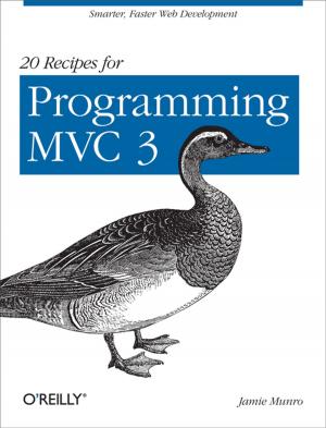 Cover of the book 20 Recipes for Programming MVC 3 by J.D. Biersdorfer, David Pogue