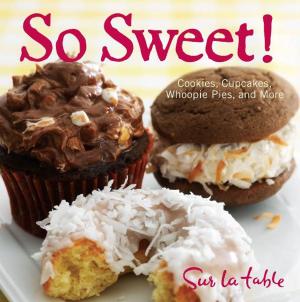 Cover of the book So Sweet! by Keller, Hubert, Wisner, Penelope