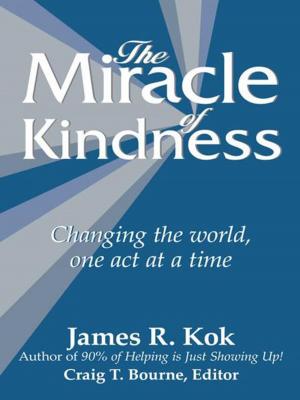 Cover of the book The Miracle of Kindness by Roshan James