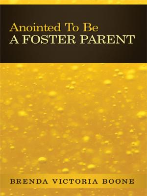 Cover of the book Anointed to Be a Foster Parent by Calvin J. Boal