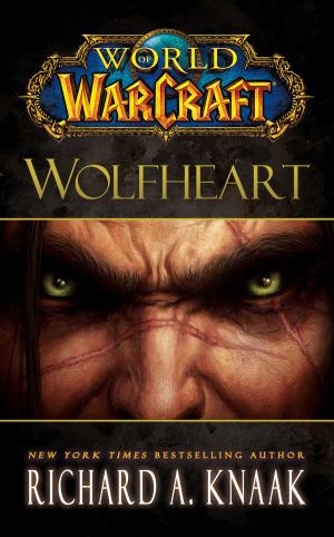 Cover of the book World of Warcraft: Wolfheart by F. Santini