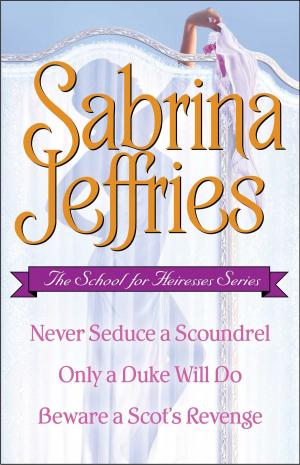Book cover of Sabrina Jeffries - The School for Heiresses Series