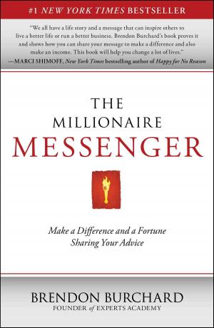 Book cover of The Millionaire Messenger