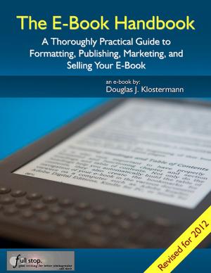 Book cover of The E-Book Handbook: A Thoroughly Practical Guide to Formatting, Publishing, Marketing, and Selling Your E-Book