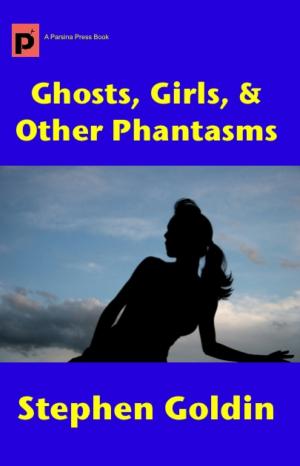 Book cover of Ghosts, Girls, & Other Phantasms