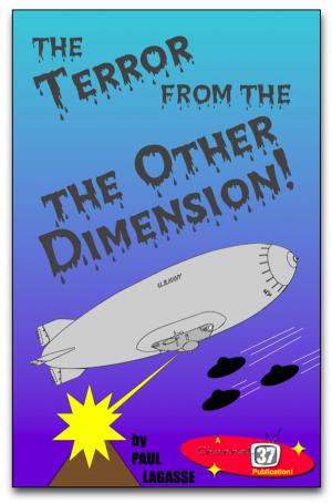 Cover of the book The Terror from the Other Dimension! by Chris Nieves