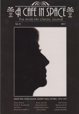 Book cover of A Cafe in Space: The Anais Nin Literary Journal--Volumes 1-8