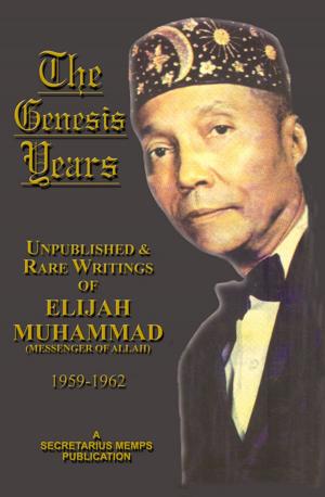 Book cover of The Genesis Years: Unpublished and Rare Writings of Elijah Muhammad 1959 - 1962