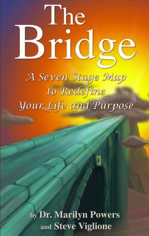Cover of the book The Bridge: A Seven-Stage Map To Redefine Your Life And Purpose by Jacqui Penn