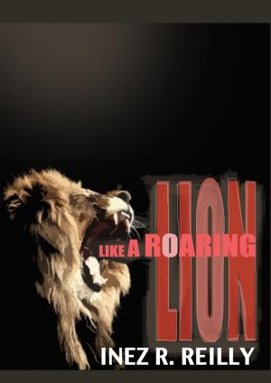 Cover of the book Like A Roaring Lion by Eric Leroy
