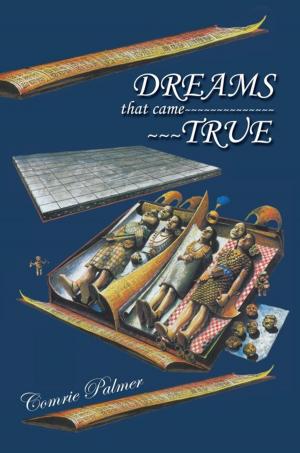 Cover of the book Dreams That Came True by Dennis N. Clegg PhD