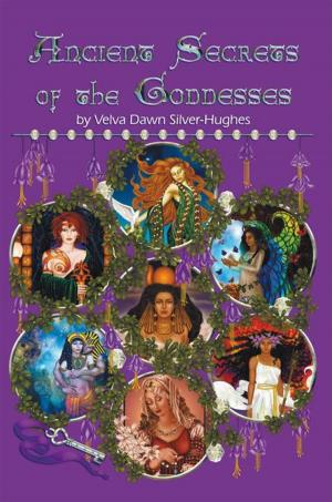 Cover of the book Ancient Secrets of the Goddesses by Shadoew Rose Terrell