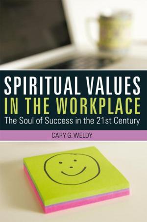 Cover of the book Spiritual Values in the Workplace by Karen J. Vivenzio RMT