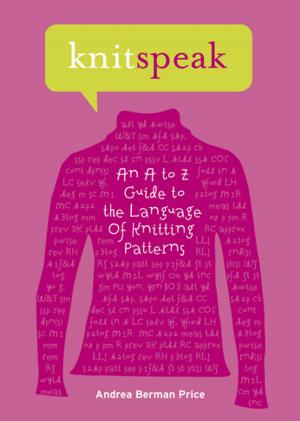 Cover of the book Knitspeak: An A to Z Guide to the Language of Knitting Patterns by Erin McHugh