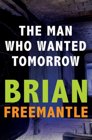 bigCover of the book The Man Who Wanted Tomorrow by 