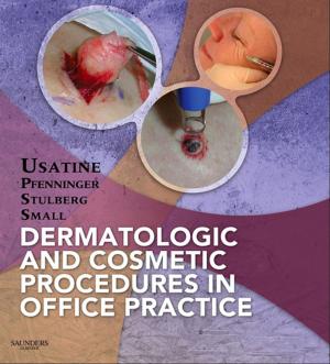 Cover of the book Dermatologic and Cosmetic Procedures in Office Practice E-Book by Megan-Jane Johnstone, PhD, BA, RN