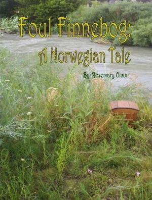 bigCover of the book Foul Finnebog: A Norwegian Tale by 