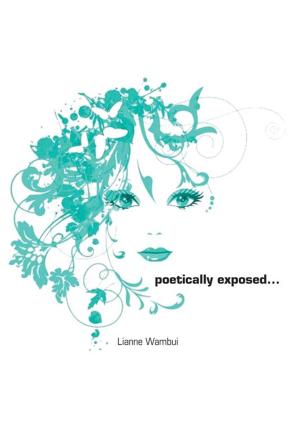 Cover of the book Poetically Exposed... by Vanessa Gant